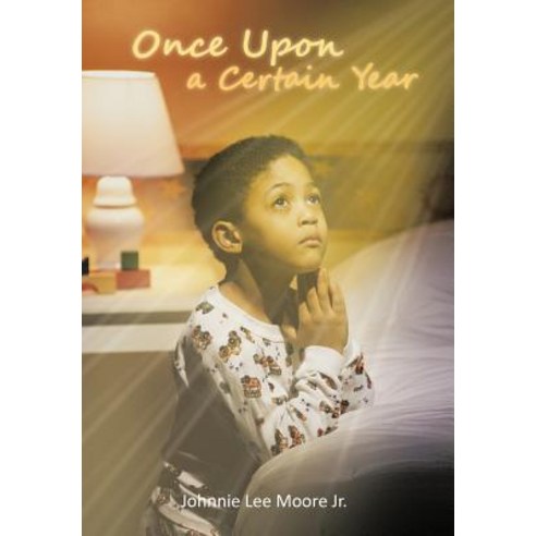 Once Upon a Certain Year Hardcover, iUniverse