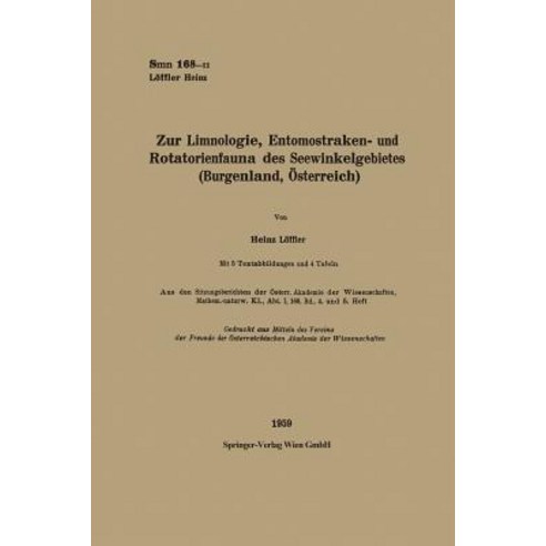 Zur Limnologie Entomostraken- Und Rotatorienfauna Des Seewinkelgebietes (Burgenland Osterreich) Paperback, Springer