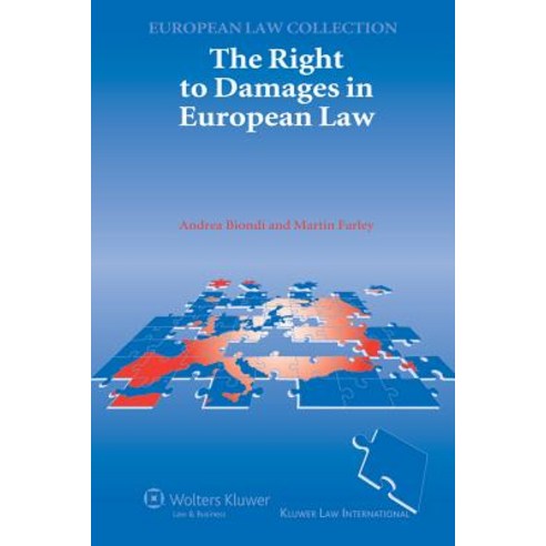 The Right to Damages in European Law Paperback, Kluwer Law International