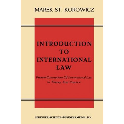 Introduction to International Law: Present Conceptions of International Law in Theory and Practice Paperback, Springer