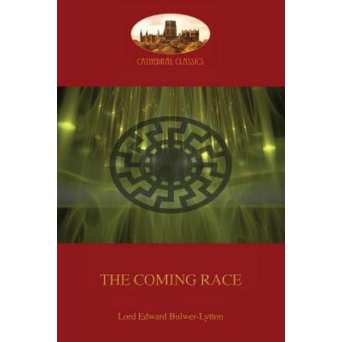 The Coming Race: New Revised Edition (Aziloth Books) Paperback, Aziloth Books