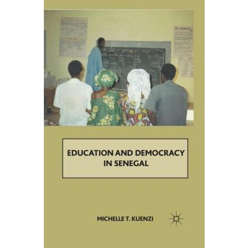 Education and Democracy in Senegal Paperback, Palgrave MacMillan