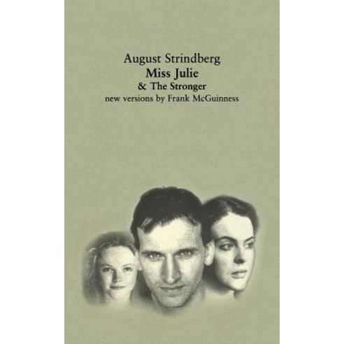 Miss Julie and the Stronger: Two Plays Paperback, Farrar, Strauss & Giroux-3pl