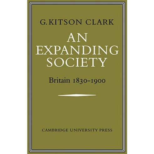 An Expanding Society:Britain 1830 1900, Cambridge University Press