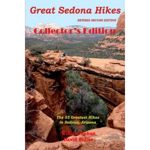 Great Sedona Hikes: Second Edition Paperback, Createspace Independent Publishing Platform