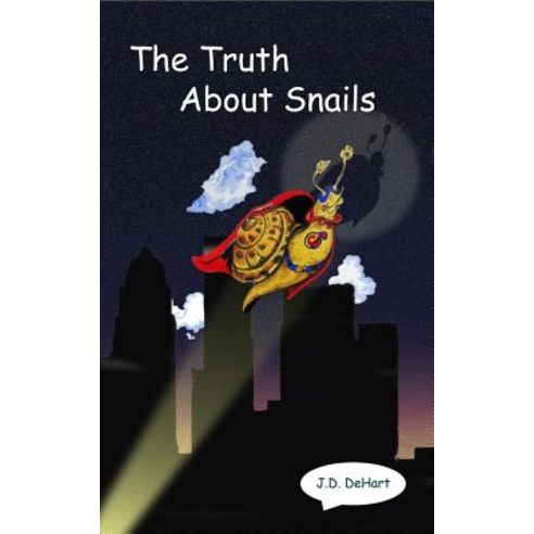 The Truth about Snails Paperback, Createspace Independent Publishing Platform