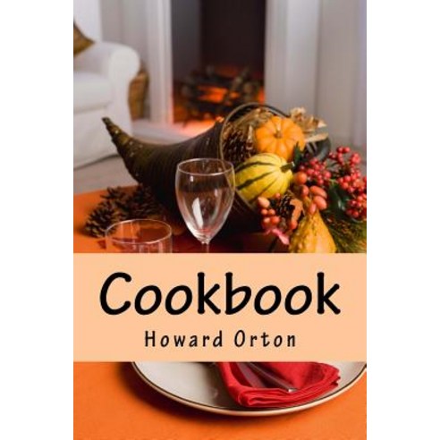 Cookbook: Foods I Ienjoy Paperback, Createspace Independent Publishing Platform