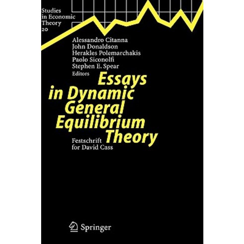 Essays in Dynamic General Equilibrium Theory: Festschrift for David Cass Hardcover, Springer