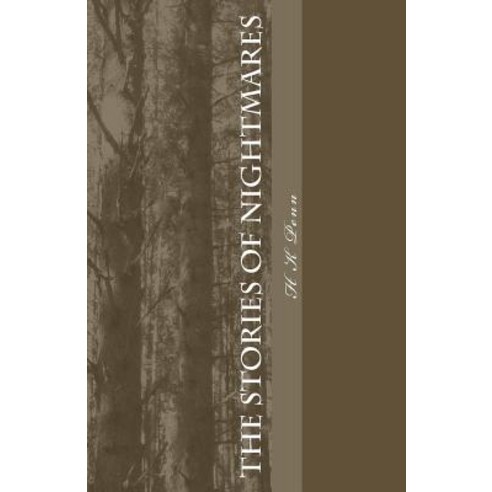 The Stories of Nightmares: Nightmare Inducing Stories from Around the World Paperback, Createspace Independent Publishing Platform