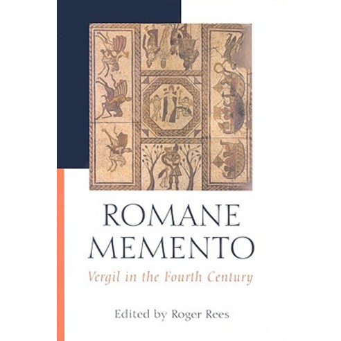 Romane Memento: Vergil in the Fouth Century Hardcover, Bristol Classical Press