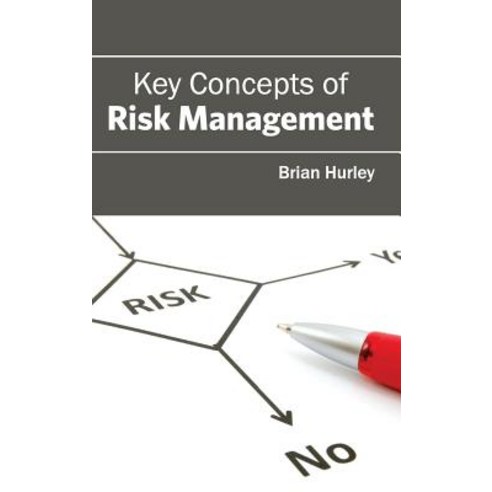 Key Concepts of Risk Management Hardcover, Clanrye International