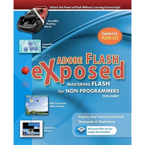 Adobe Flash Exposed: Master Flash Without Writing Code! Paperback ...