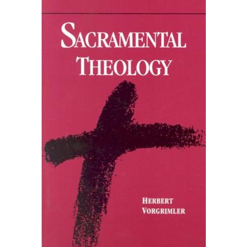 Sacramental Theology Paperback, Liturgical Press