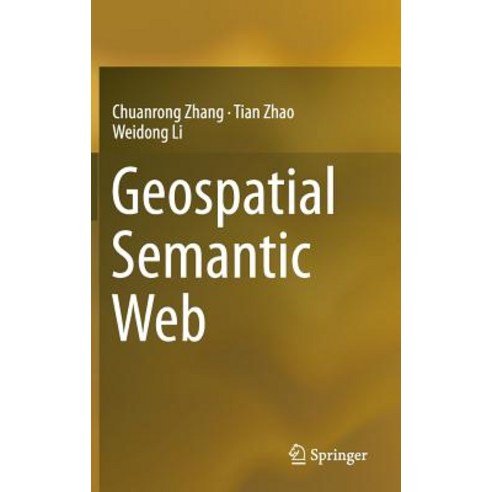Geospatial Semantic Web Hardcover, Springer
