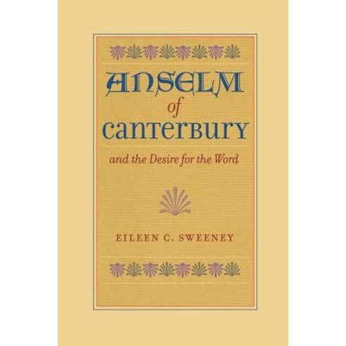 Anselm of Canterbury and the Desire for the Word Paperback, Catholic University of America Press