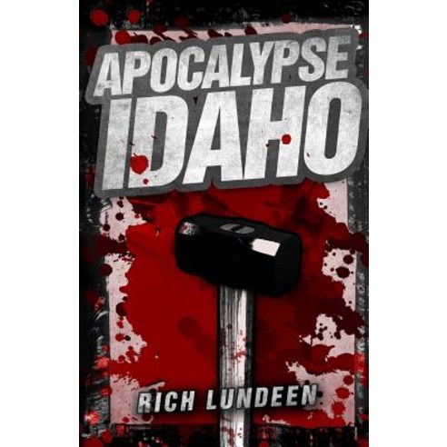 Apocalypse Idaho Paperback, Rich Lundeen