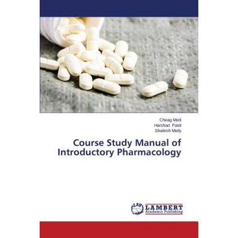Course Study Manual of Introductory Pharmacology Paperback, LAP Lambert Academic Publishing