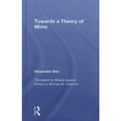Towards a Theory of Mime Hardcover, Routledge