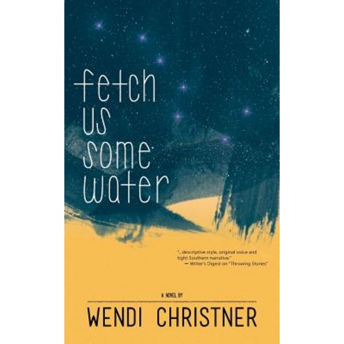 Fetch Us Some Water Paperback, Createspace Independent Publishing Platform
