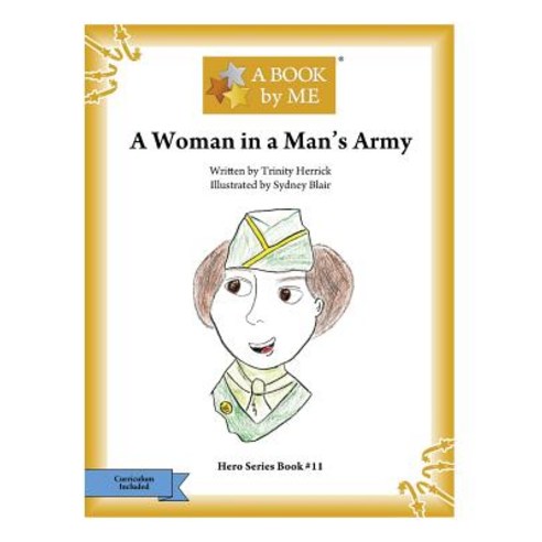 A Woman in a Man''s Army Paperback, Createspace Independent Publishing Platform