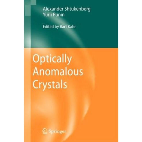 Optically Anomalous Crystals Hardcover, Springer