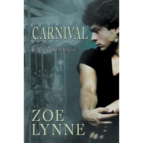 Carnival - Chattanooga Paperback, Harmony Ink Press