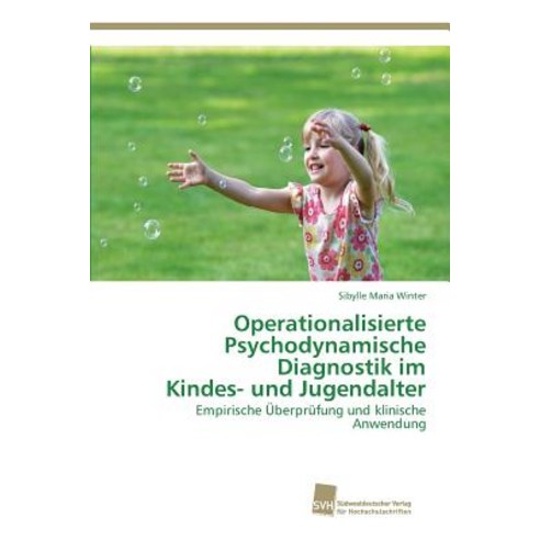 Operationalisierte Psychodynamische Diagnostik Im Kindes- Und Jugendalter Paperback, Sudwestdeutscher Verlag Fur Hochschulschrifte