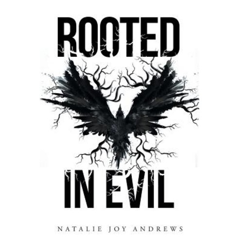 Rooted in Evil Paperback, Page Publishing, Inc.