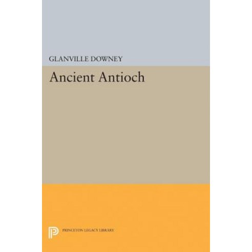 Ancient Antioch Paperback, Princeton University Press