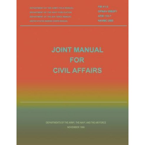 Joint Manual for Civil Affairs Paperback, Createspace Independent Publishing Platform