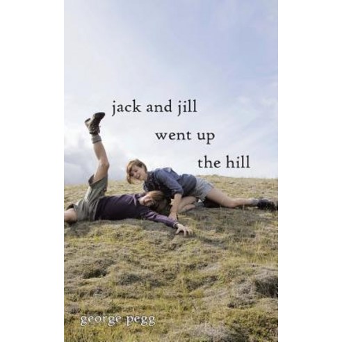 Jack and Jill Went Up the Hill Paperback, Authorhouse UK