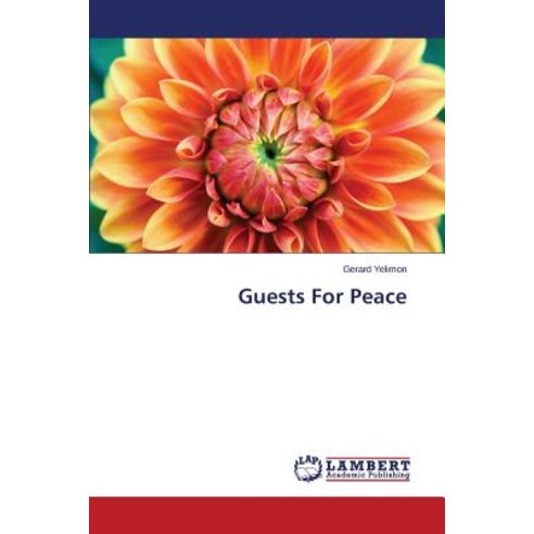 Guests for Peace Paperback, LAP Lambert Academic Publishing