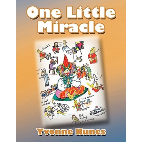 One Little Miracle Paperback, Xlibris