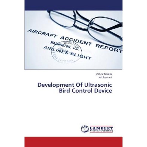 Development of Ultrasonic Bird Control Device Paperback, LAP Lambert Academic Publishing