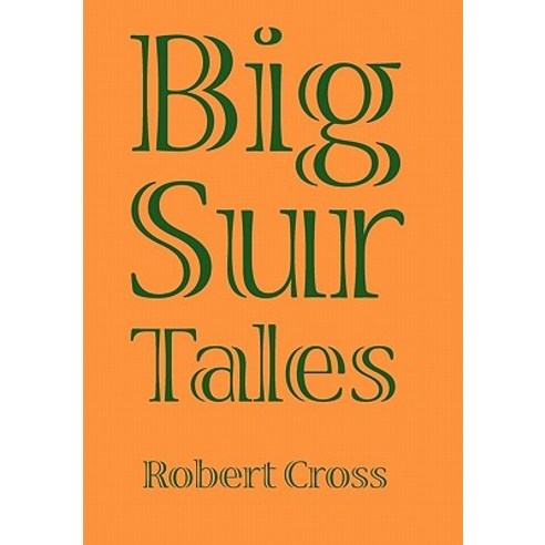 Big Sur Tales Hardcover, Authorhouse