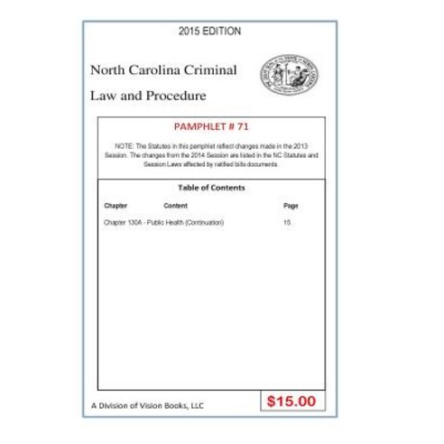 North Carolina Criminal Law and Procedure-Pamphlet 71 Paperback, Createspace Independent Publishing Platform