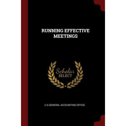 Running Effective Meetings Paperback, Andesite Press