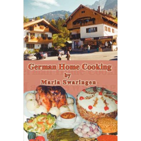 German Home Cooking Paperback, Authorhouse