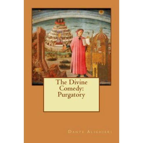 The Divine Comedy: Purgatory Paperback, Createspace