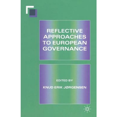 Reflective Approaches to European Governance Paperback, Palgrave MacMillan