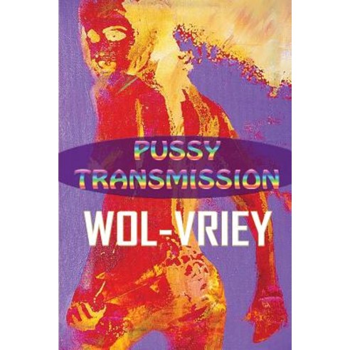 Pussy Transmission Paperback, Burning Bulb Publishing