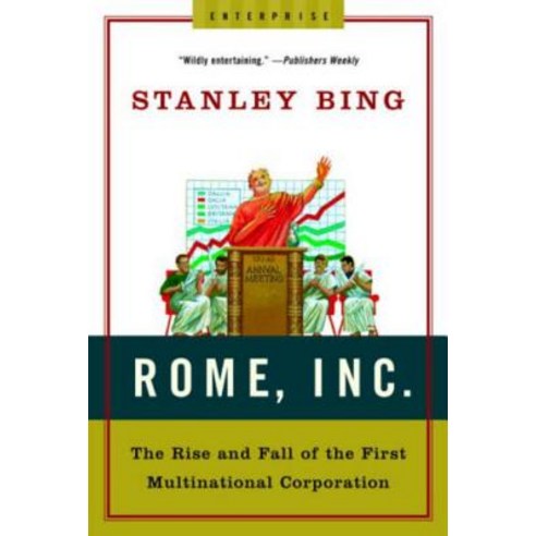 Rome Inc.: The Rise and Fall of the First Multinational Corporation Paperback, W. W. Norton & Company