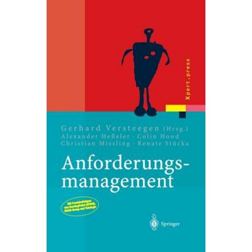 Anforderungsmanagement: Formale Prozesse Praxiserfahrungen Einfuhrungsstrategien Und Toolauswahl Hardcover, Springer