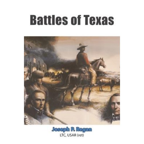 Battles of Texas Paperback, Xlibris