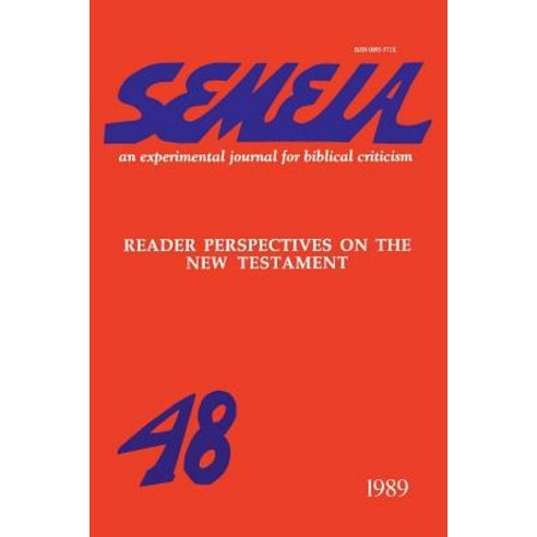 Semeia 48: Reader Perspectives on the New Testament Paperback, Society of Biblical Literature