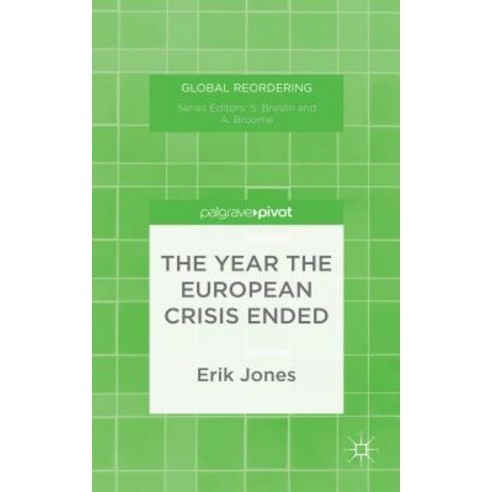 The Year the European Crisis Ended Hardcover, Palgrave Pivot