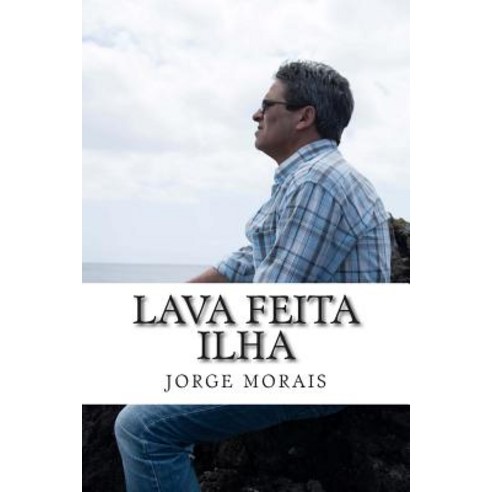 Lava Feita Ilha Paperback, Createspace Independent Publishing Platform