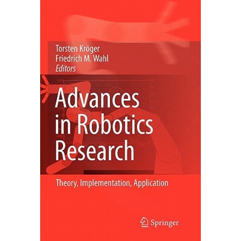 Advances in Robotics Research: Theory Implementation Application Paperback, Springer
