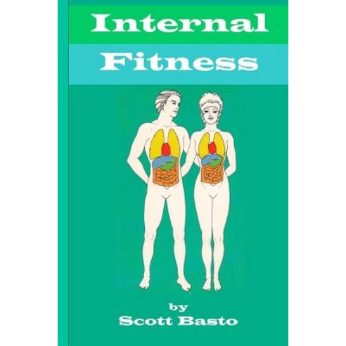 Internal Fitness Paperback, Createspace Independent Publishing Platform