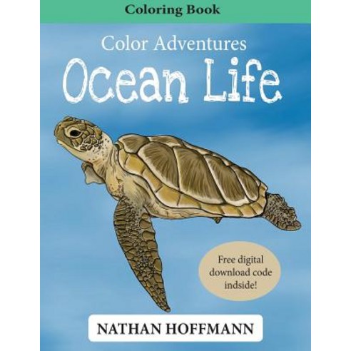 Color Adventures Ocean Life Paperback, Createspace Independent Publishing Platform